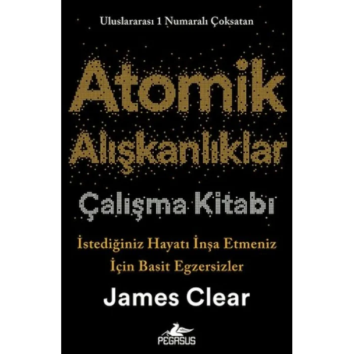 Atomik Alışkanlıklar Çalışma Kitabı