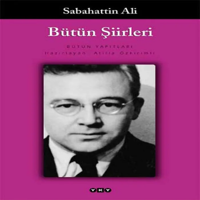 Bütün Şiirleri  Sabahattin Ali