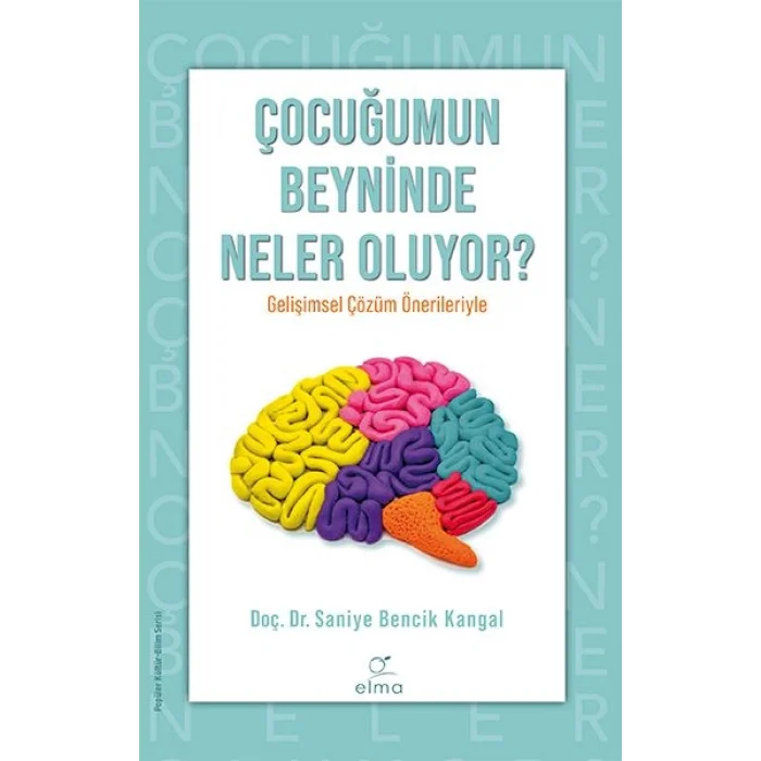 Çuğumun Beyninde Neler Oluyor ?