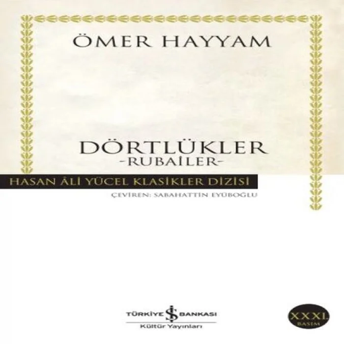 Dörtlükler Hayyam - Hasan Ali Yücel Klasikleri