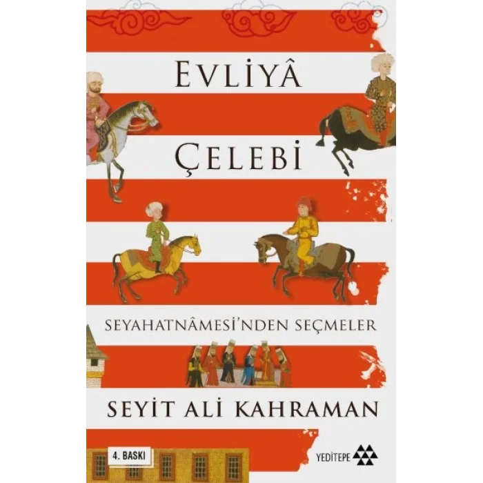 Evliya Çelebi Seyahatnamesinden Seçmeler