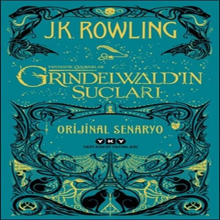 Fantastik Canarlar: Grindelwald’ın Suçları - Orijinal Senaryo