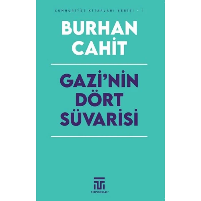 Gazi’nin Dört Süi
