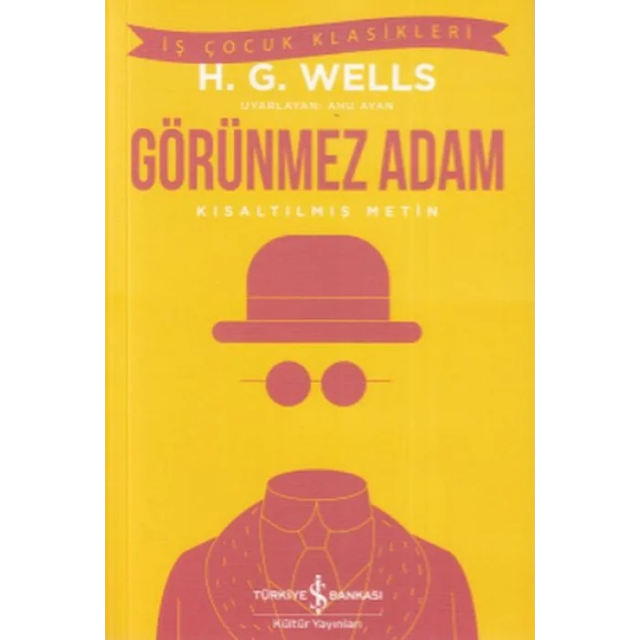 Görünmez Adam - İş Çuk Klasikleri