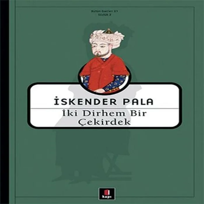 İki Dirhem Bir Çekirdek - Ciltsiz