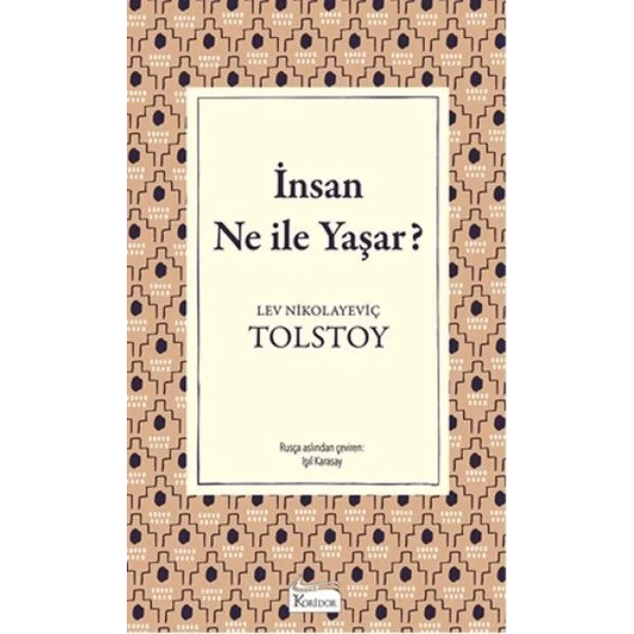 İnsan Ne İle Yaşar (Bez Ciltli)