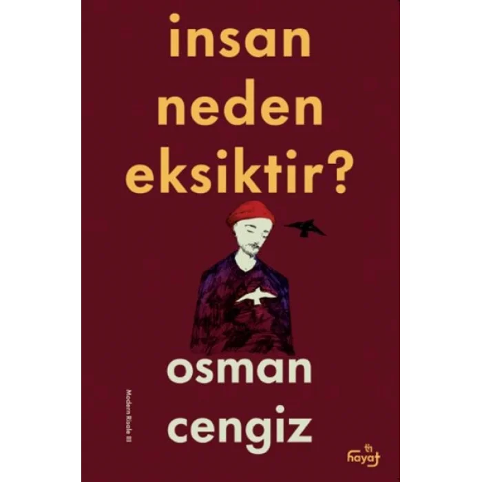 İnsan Neden Eksiktir?