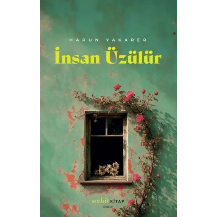 İnsan Üzülür