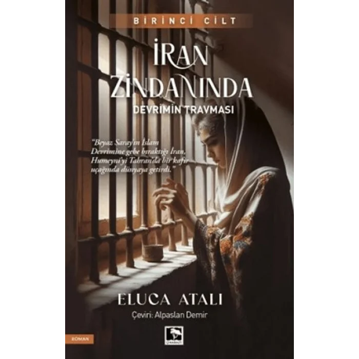 İran Zindanında - Devrimin Trması
