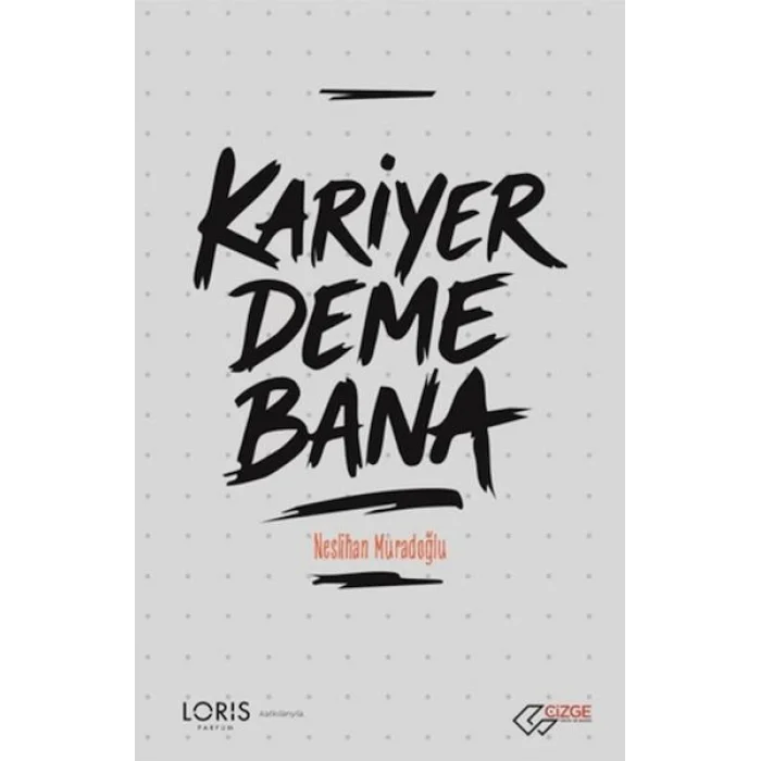 Kariyer Deme Bana