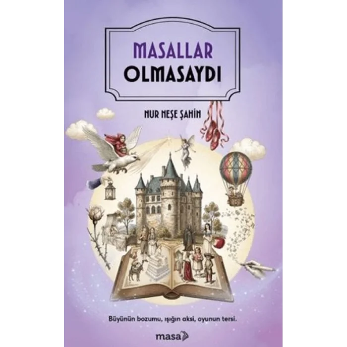 Masallar Olmasaydı