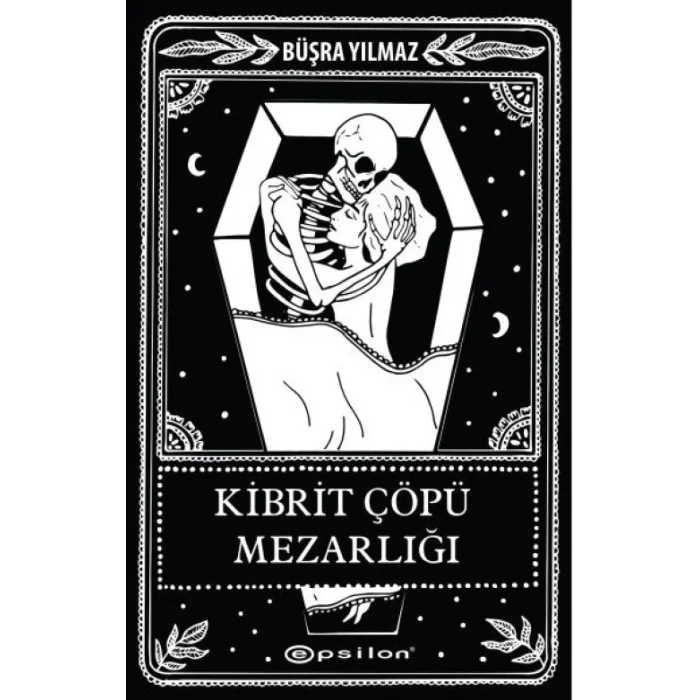 Ölüme Fısıldayan Adam 2 - Kibrit ü Mezarlığı