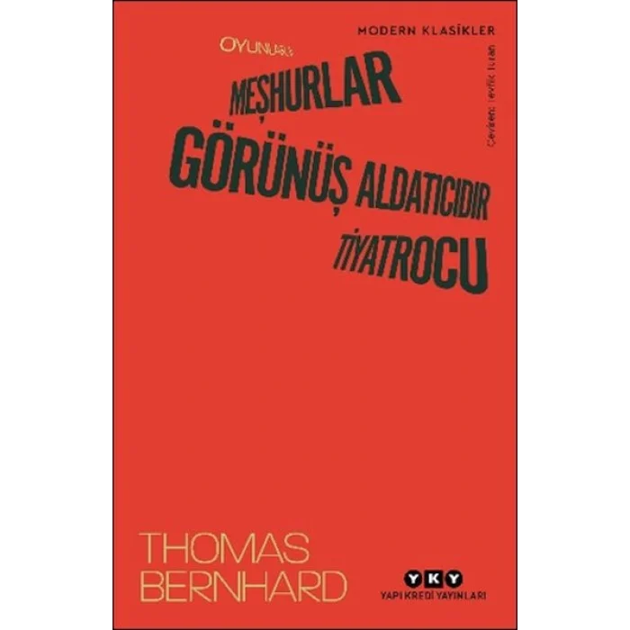 Oyunlar II: Meşhurlar, Görünüş Aldatıcıdır, Tiyatru