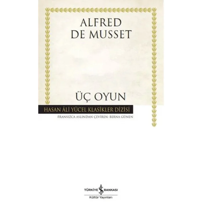Üç Oyun - Hasan Ali Yücel Klasikleri