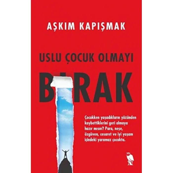 Uslu Çuk Olmayı Bırak