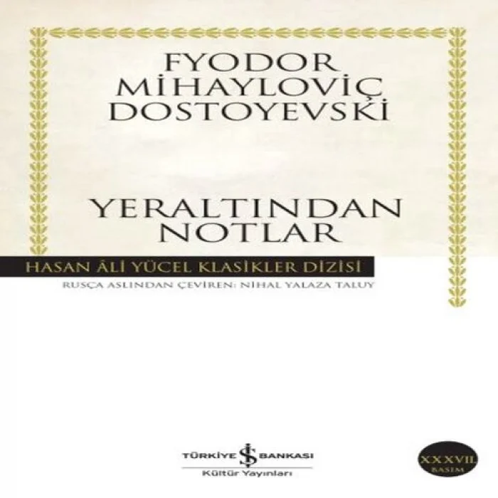Yeraltından Notlar - Hasan Ali Yücel Klasikleri