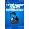 2025 Model Kulak Üstü Kablosuz Bluetooth Kulaklık Gürültü Azalta Uzun Pil
