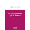 Türk Sosyal Güvenlik Hukukunda İşsizlik Sigortası [Unbound] [Nov 14, 2024] Didem Yardımcıoğlu