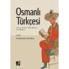 Osmanlı Türkçesi: Gramer, Tarihi ve Edebi Metinler, Arşiv Belgeleri [Paperback] [Feb 17, 2025] Selahattin Satılmış
