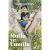 Mutlu ve Umutlu [Paperback] [Nov 11, 2025] Melahat Erten Tekeşin