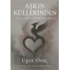 Aşkın Küllerinden [Paperback] [Jan 01, 2025] Uğur Oruç