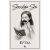 Sessizliğin Sesi [Paperback] [Aug 14, 2025] Efira