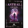 Astral / Li - Nksy [Paperback] [Dec 30, 2024] A. Fei Dönmez, Esragül Koç