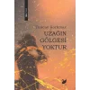 Uzağın Gölgesi Yoktur [Paperback] [Apr 18, 2025] Tuncay Korkmaz