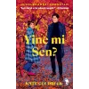 Yine mi Sen? [Oct 07, 2025] Kate Goldbeck; İremnur Kalaycıoğlu and Betül Yılmaz