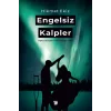 Engelsiz Kalpler - Aşkın Engel Tanımayan Hali [Paperback] [Apr 25, 2025] Hikmet Ekiz