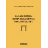 Klasik Dönem Roma Hukukunda Paylı Mülkiyet [Unbound] [Nov 14, 2024] Setenay Baytemir Tarhan
