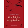 Tüm Küçük Kuş Yürekleri [Paperback] [Oct 11, 2024] Aslı Anar