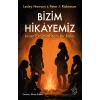 Bizim Hikâyemiz – İnsan Evrimine Yeni Bir Bakış [Turtleback] [Nov 20, 2025] Lesley Newson and Peter J. Richerson