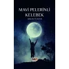 Mavi Pelerinli Kelebek [Paperback] [Nov 28, 2024] Hakan Tuncer