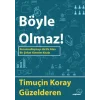 Böyle Olmaz! [Unbound] [Nov 14, 2024] Timuçin Koray Güzelderen