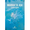 Mardukta Aşk [Paperback] [Feb 13, 2025] Serkan Dokan