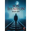 Son İstasyon [Paperback] [Mar 27, 2025] Sıddık Sert