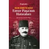 Nazım Hikmetin Dedesi Enver Paşanın Hatıraları [Unbound] [Dec 30, 2024] Enver Celaleddin Paşa