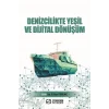 Denizcilikte Yeşil ve Dijital Dönüşüm [Paperback] [Dec 30, 2023] Kolektif and Murat Yorulmaz