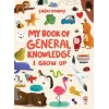 My Book Of General Knowledge - I Grow Up [Paperback] [Dec 05, 2025] Çağrı Odabaşı
