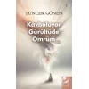 Kayboluyor Gürültüde Ömrüm [Paperback] [Apr 25, 2025] Tuncer Gönen