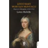 Leydi Mary Wortley Montagu - Hayatı ve Mektupları (1689-1762) [Paperback] [Feb 24, 2025] Lewis Melville