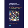 Transforming Higher Education in the Age of Artificial Intelligence and Artificial Super Intelligence [Paperback] [Aug 29, 2025] Gamze Sart