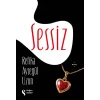 Sessiz [Paperback] [Jul 02, 2025] Refika Ayşegül Uzun