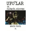 Ufo’lar ve Ölümcül Hipotez [Unbound] [Dec 30, 2024] Ersin Özdil