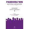 Pandoranın Kutusu Açılıyor - Gölgedeki Sosyal Sorunlar 3 [Aug 12, 2025] Veda Bilican Gökkaya and Meral Öztürk