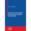 Kefilin Talilik İlkesini Haciz Yoluyla Takipte İleri Sürmesi [Unbound] [Nov 14, 2024] Evrim Erişir
