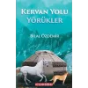 Kervan Yolu Yörükler [Paperback] [Dec 26, 2023] Bilal Özdemir