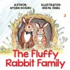 The Fluffy Rabbit Family [Paperback] [Nov 14, 2024] Ayşen Doğru