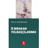 İz Bırakan Yolbaşçılarımız [Unbound] [Dec 30, 2024] Nurullah Çetin